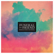 Review: Funeral For A Friend - Between Order And Model